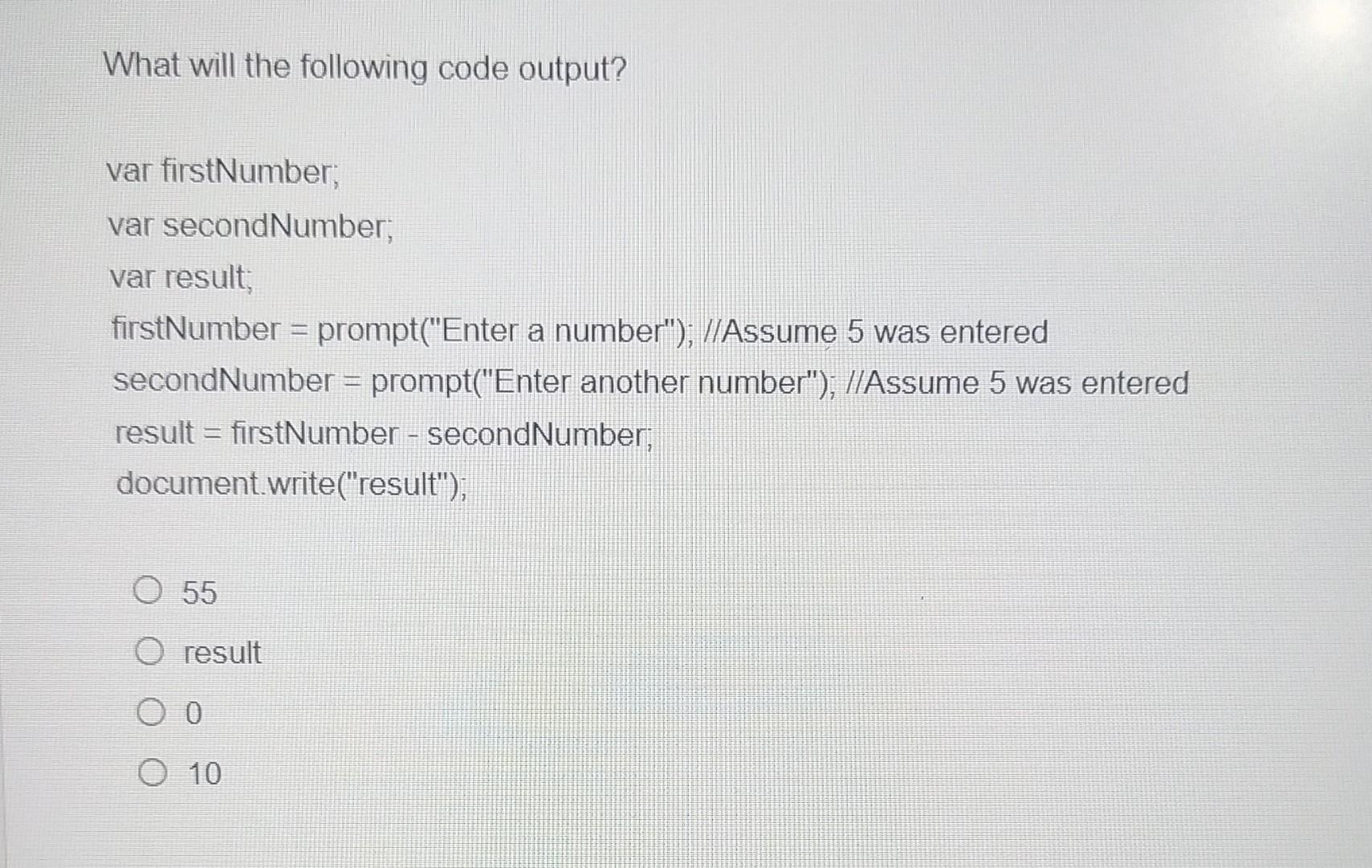Solved What will the following code output? var firstNumber; | Chegg.com