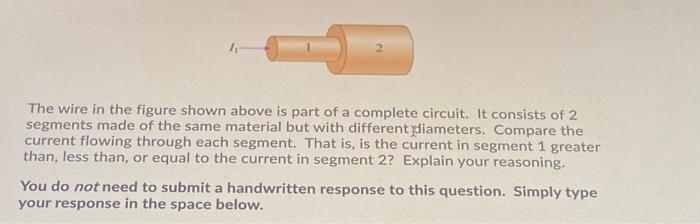 Solved The wire in the figure shown above is part of a | Chegg.com