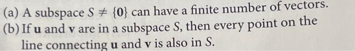 Solved (a) A subspace S ={0} can have a finite number of | Chegg.com