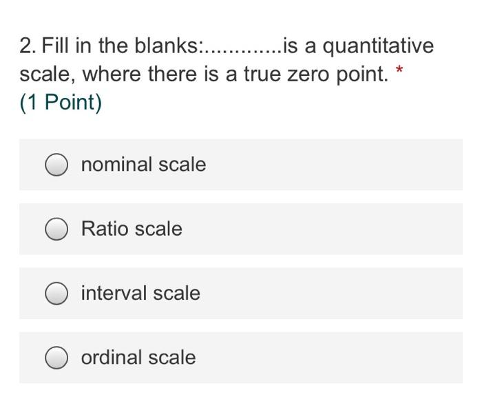 Solved 2. Fill in the blanks:............is a quantitative | Chegg.com
