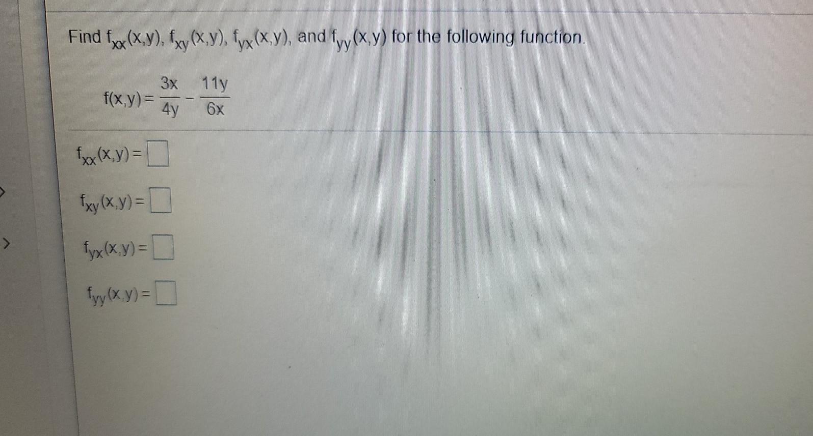 Solved Find Fxx X Y Fxy X Y Fyx X Y And Fyy X Y For