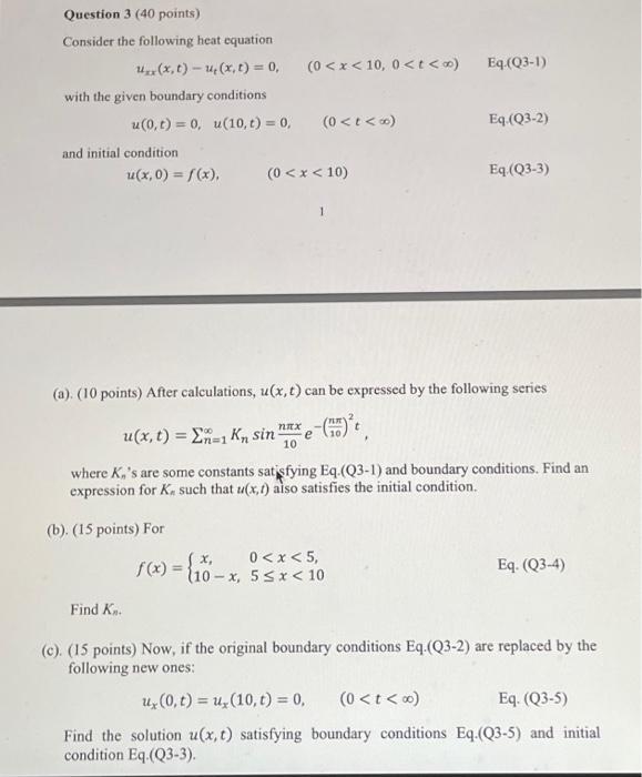 Solved Question 3 ( 40 points) Consider the following heat | Chegg.com