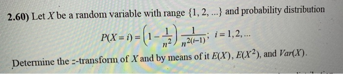 Solved 2.60) Let X be a random variable with range {1, 2, | Chegg.com