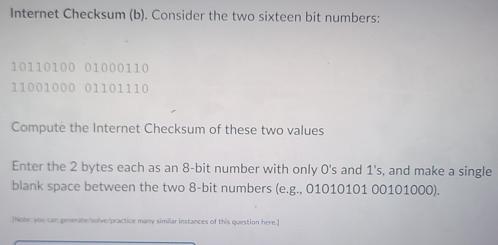 Solved Internet Checksum (b). Consider The Two Sixteen Bit | Chegg.com