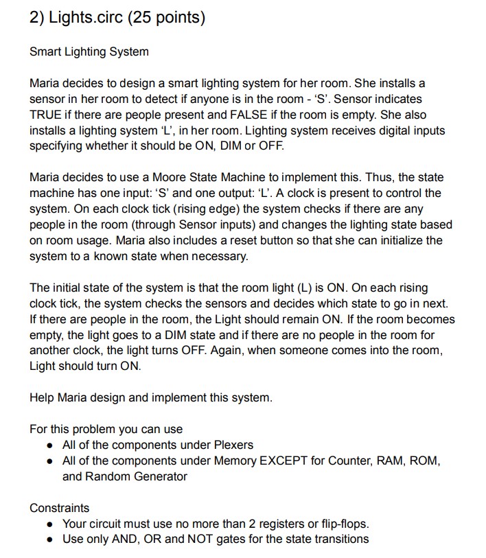 Solved Design a circuit in LogisimSmart Lighting System