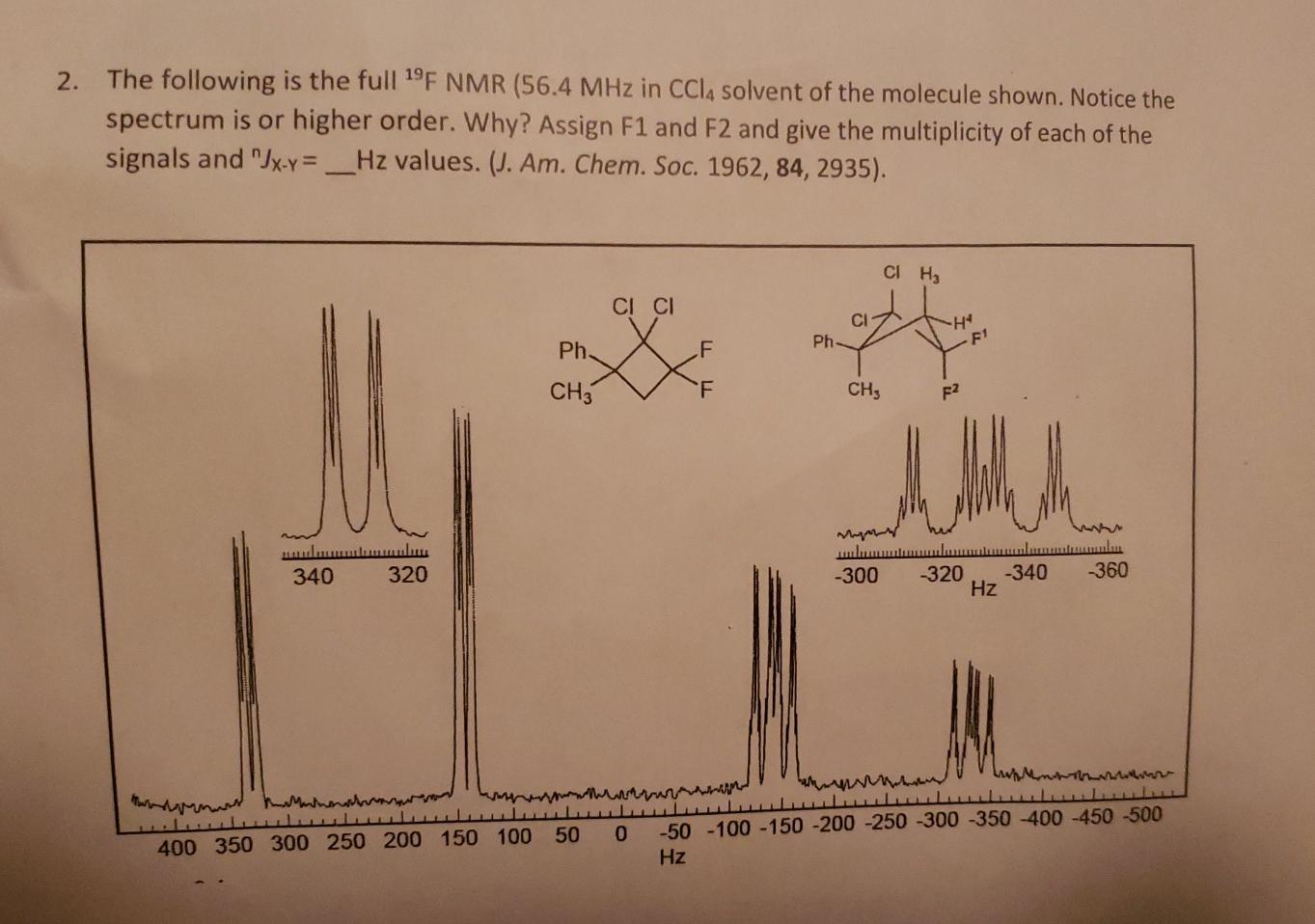 Solved 2. The following is the full 19F NMR (56.4 MHz in | Chegg.com