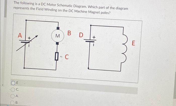 Solved The following is a DC Motor Schematic Diagram. Which | Chegg.com