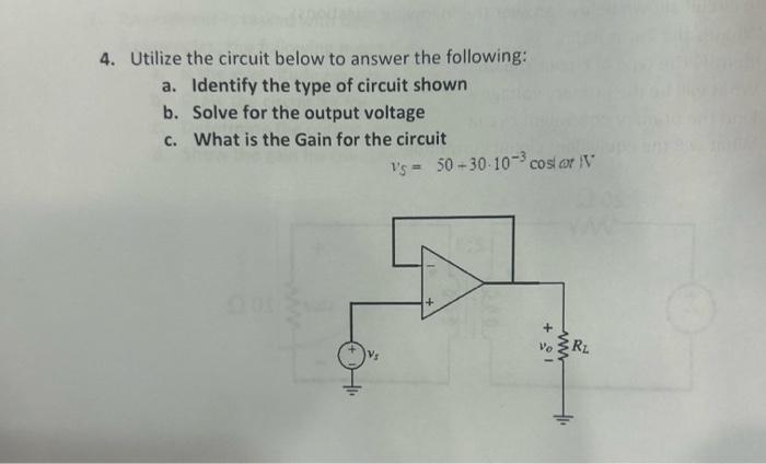 Solved 4. Utilize the circuit below to answer the following: | Chegg.com