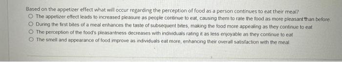 Solved Based on the appetizer effect what will occur | Chegg.com