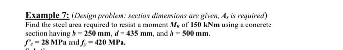 Solved Example 7: (Design problem: section dimensions are | Chegg.com