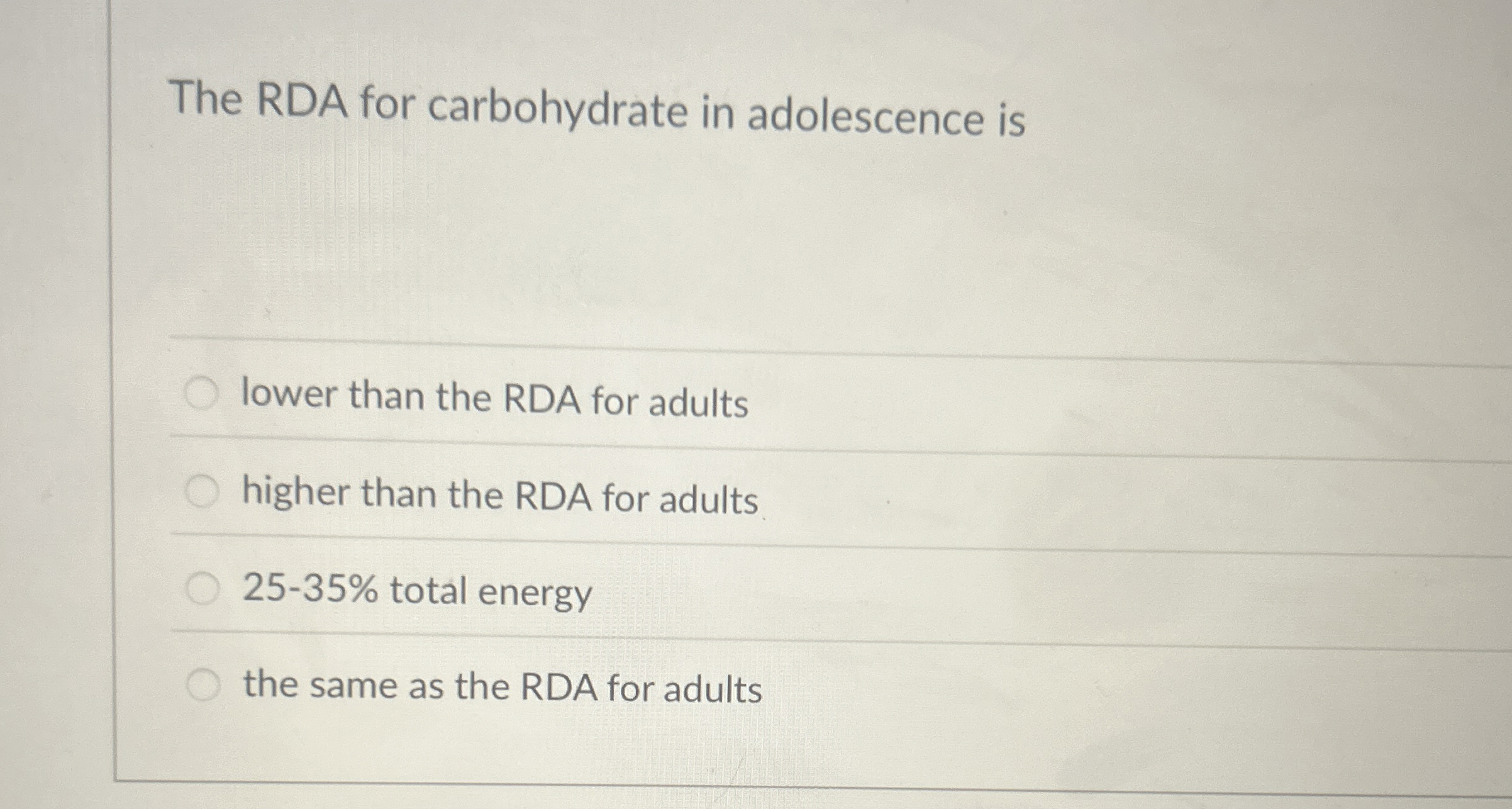 Solved The RDA for carbohydrate in adolescence islower than | Chegg.com