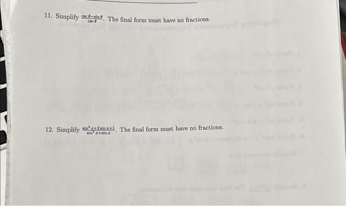 Solved 11. Simplify csc-sine. The final form must have no | Chegg.com