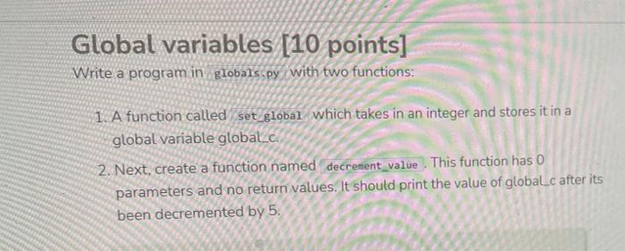 Solved Global variables [10 points] Write a program in | Chegg.com