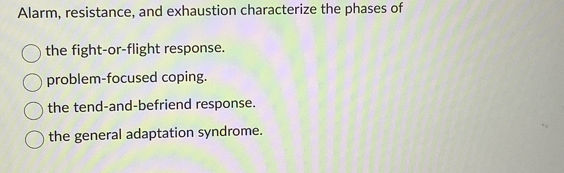 Solved Alarm, resistance, and exhaustion characterize the
