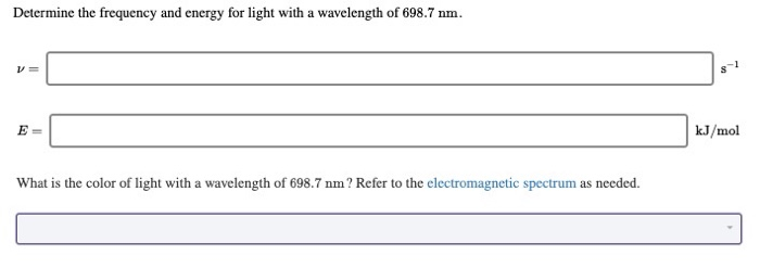 Solved Determine the frequency and energy for light with a | Chegg.com