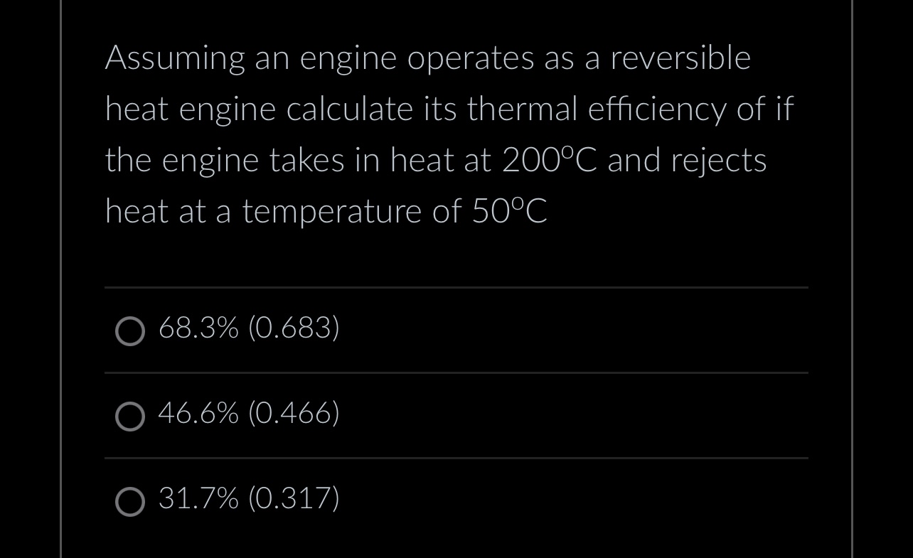 Solved Assuming an engine operates as a reversible heat | Chegg.com