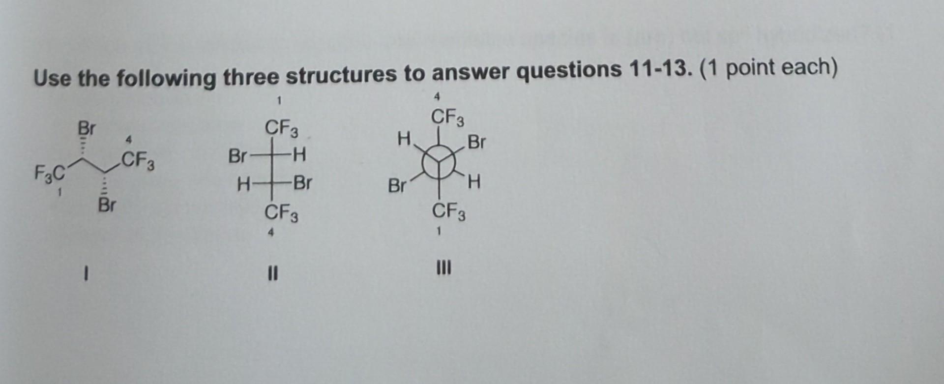 Solved Use the following three structures to answer | Chegg.com