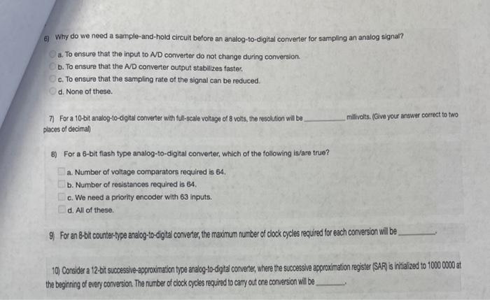 Solved 6) Why do we need a sample-and-hold circuit before an | Chegg.com