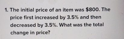 Solved The Initial Price Of An Item Was 800 ï The Price Chegg Solved The Initial Price Of An Item Was 800 ï The Price Chegg