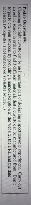 Prelab Question #4: Choosing the right cuvette can be | Chegg.com