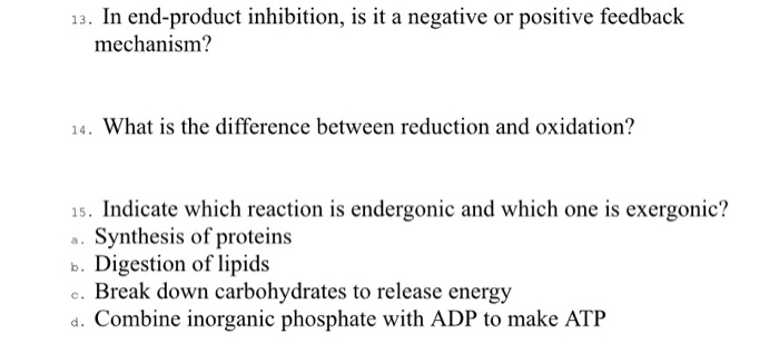 Solved 13. In end-product inhibition, is it a negative or | Chegg.com