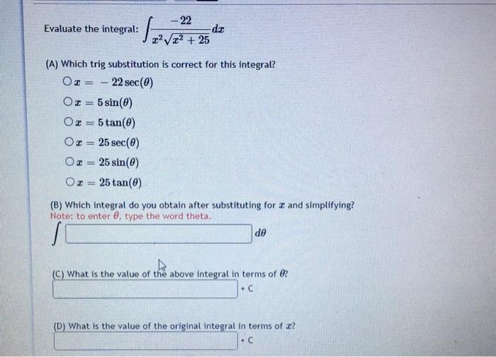 Solved Evaluate the integral: Java -22 dr 27:22 + 25 (A) | Chegg.com