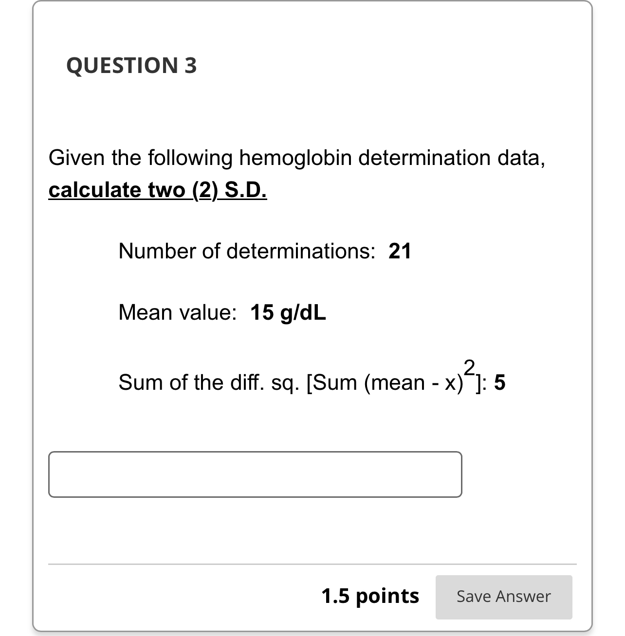 Solved QUESTION 3Given the following hemoglobin | Chegg.com
