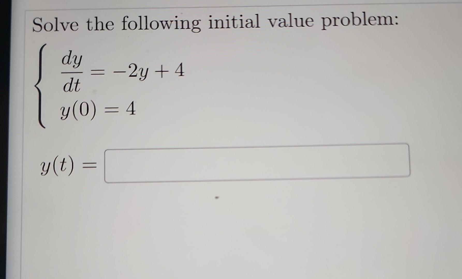 Solved Solve The Following Initial Value Problem: | Chegg.com