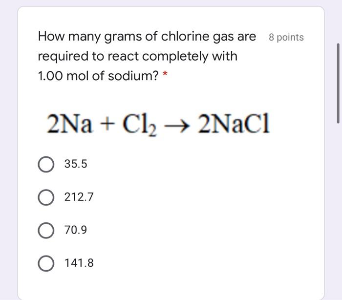 Solved 8 points How many grams of chlorine gas are required