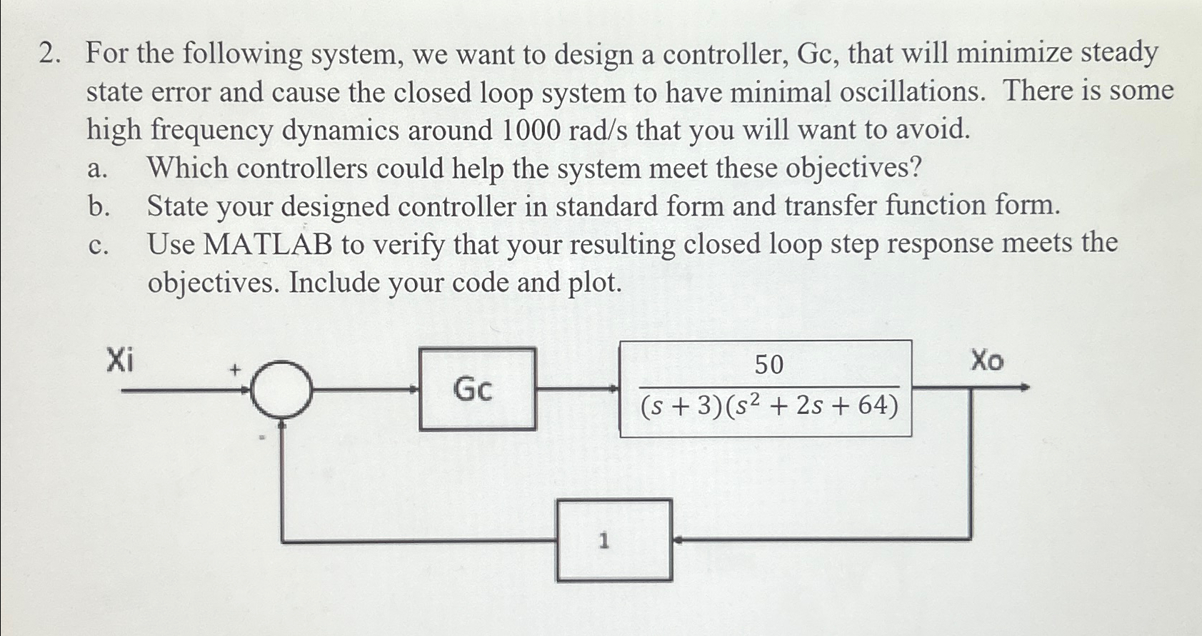 Solved For the following system, we want to design a | Chegg.com