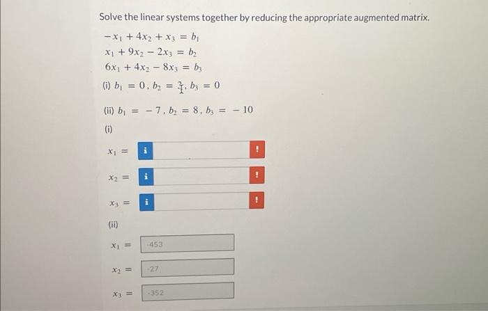 Solved Solve the linear systems together by reducing the | Chegg.com