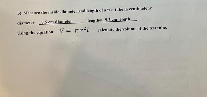 Solved 5) Measure the inside diameter and length of a test | Chegg.com