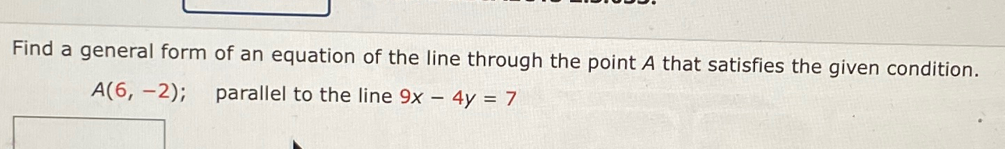 Solved Find a general form of an equation of the line | Chegg.com