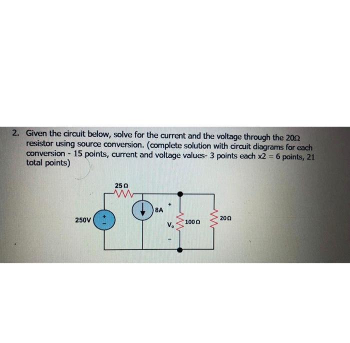 Solved 2. Given the circuit below, solve for the current and | Chegg.com