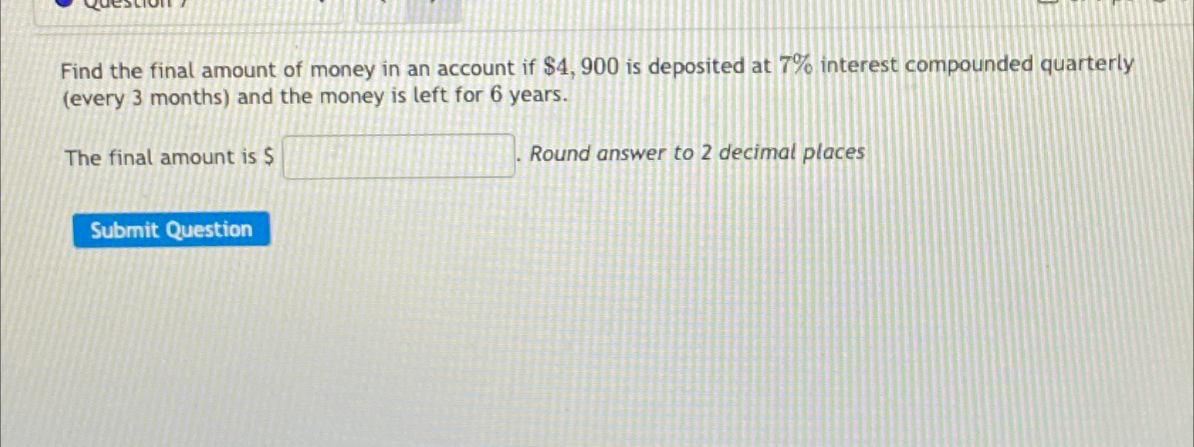 Solved Find the final amount of money in an account if | Chegg.com