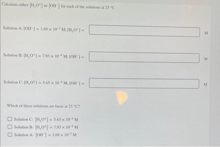 Solved Calculate Either [H3O+]or [OH−]for Each Of The | Chegg.com