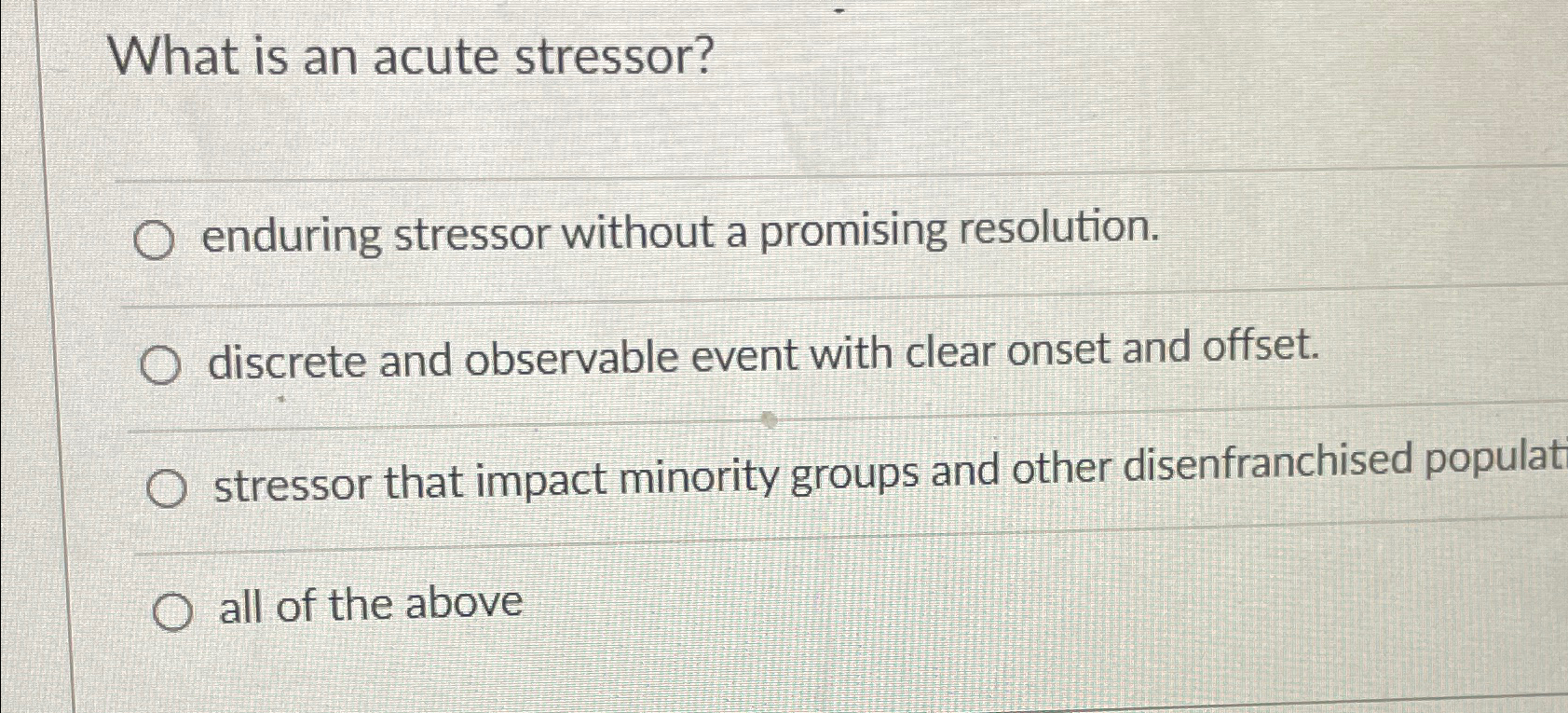 Solved What is an acute stressor?enduring stressor without a | Chegg.com