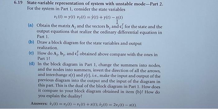19 State-variable representation of system with unstable mode-Part 2. For the system in Part 1, consider the state variables
