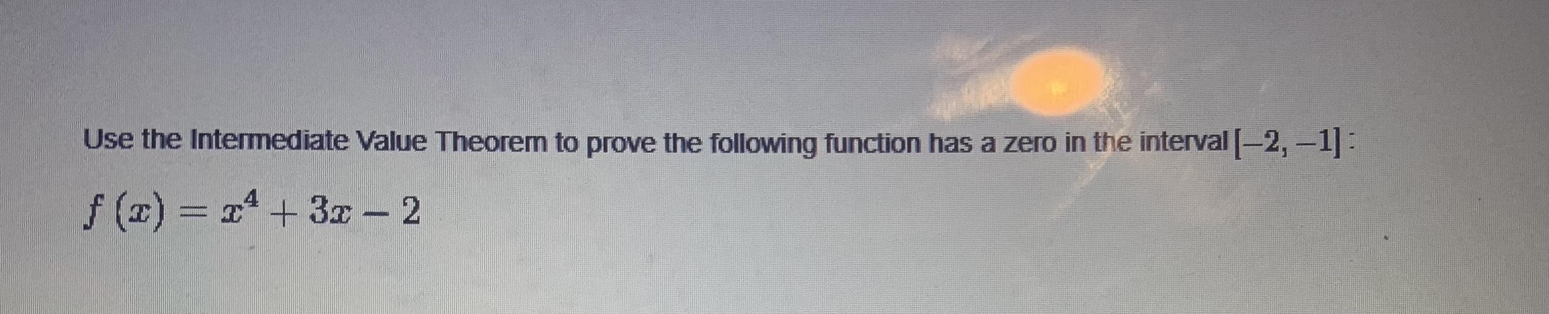 Solved Use the Intermediate Value Theorem to prove the | Chegg.com