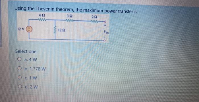 Solved Using the Thevenin theorem, the maximum power | Chegg.com