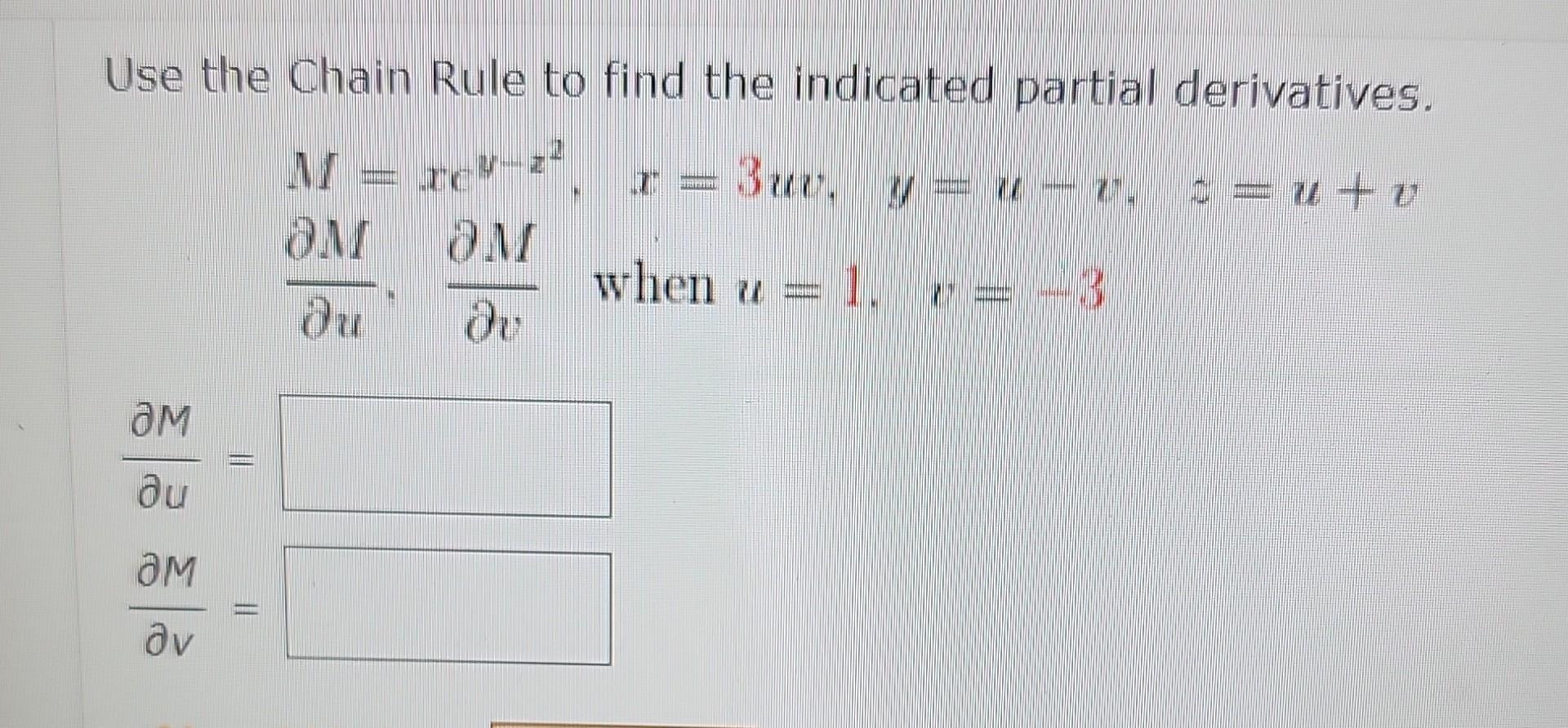 Solved Use the Chain Rule to find the indicated partial | Chegg.com
