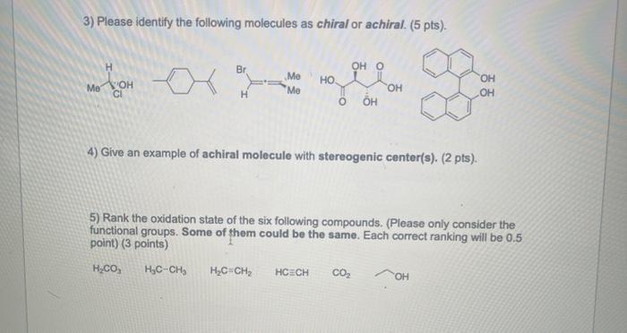 Solved 3) Please identify the following molecules as chiral | Chegg.com