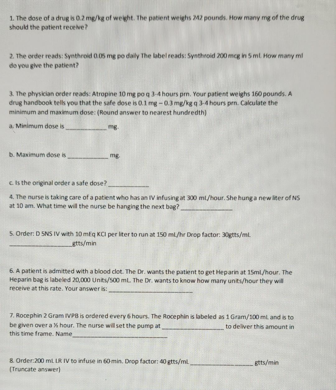 Solved 1. The dose of a drug is 0.2mg kg of weight. The Chegg