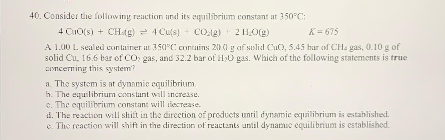 Solved Consider the following reaction and its equilibrium | Chegg.com
