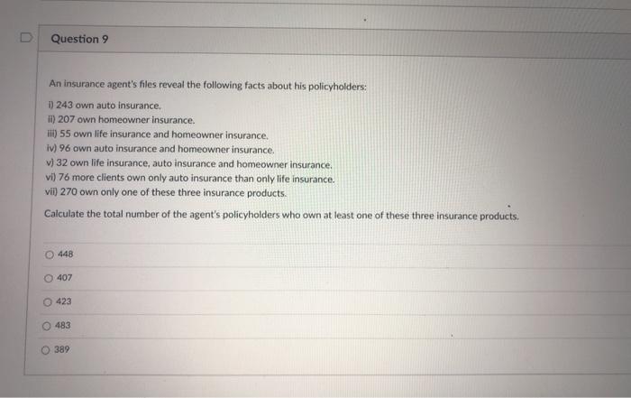 Solved Question 9 An insurance agent's files reveal the | Chegg.com