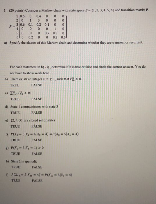 Solved 1. (20 points) Consider a Markov chain with state | Chegg.com