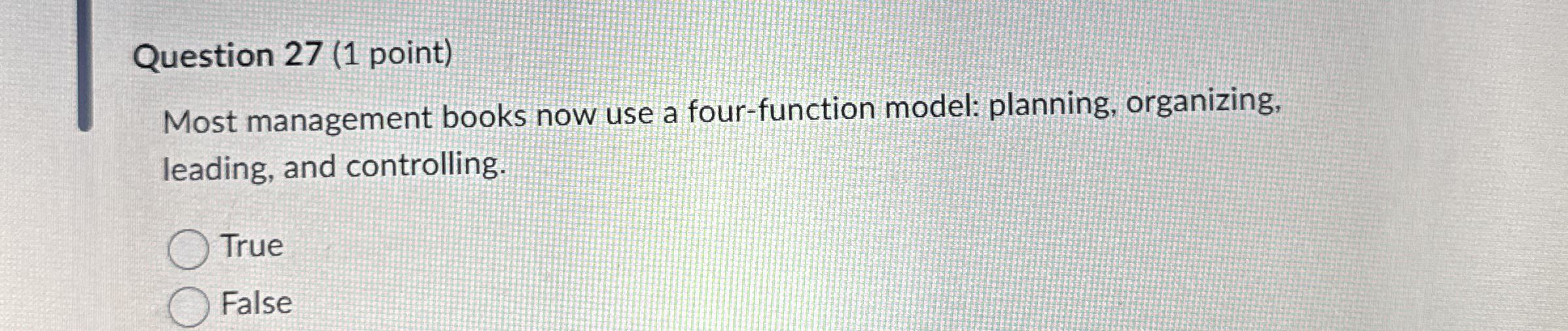 Solved Question 27 (1 ﻿point)Most management books now use a | Chegg.com
