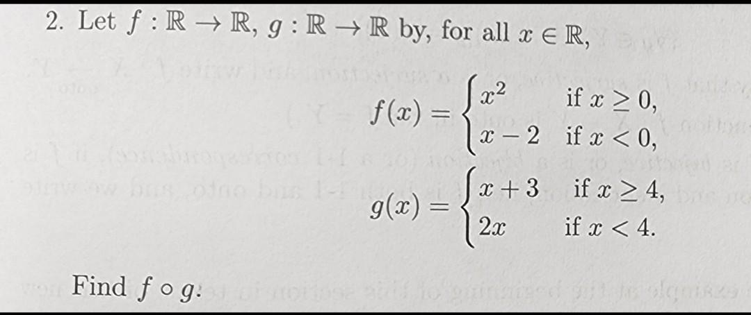 Solved 2 Let F R→r G R→r By For All X∈r F X {x2x−2 If