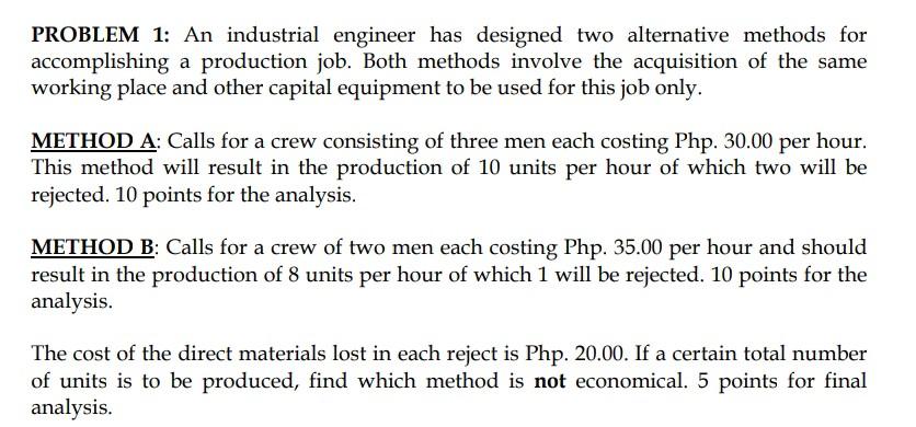 Solved PROBLEM 1: An Industrial Engineer Has Designed Two | Chegg.com