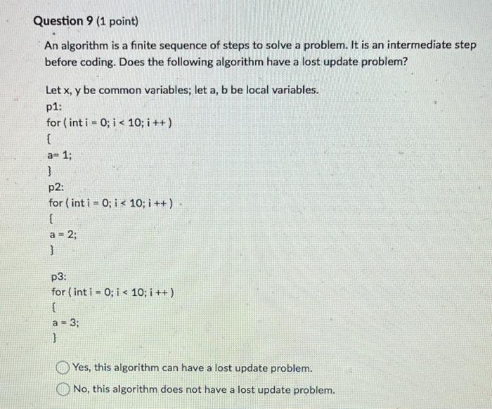 Solved Question 9 (1 point) An algorithm is a finite | Chegg.com